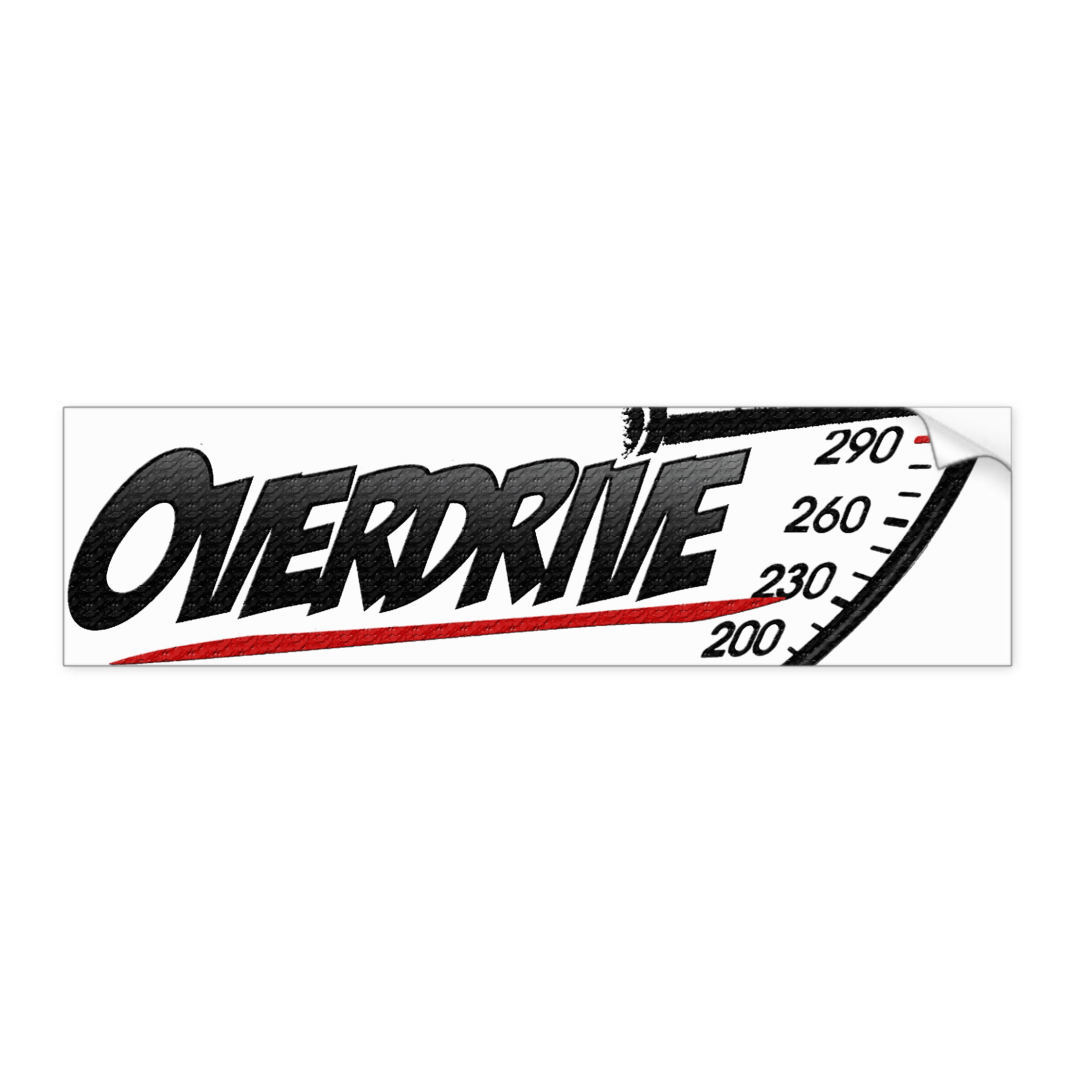 overdrive_movement_bumper_sticker_car_bumper_sticker-r264ba5aabb234a70972c9b2eeaf38840_v9wht_8byvr_512